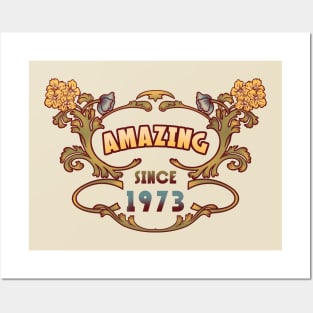 AMAZING SINCE 1973 art nouveau retro vintage quotes Posters and Art